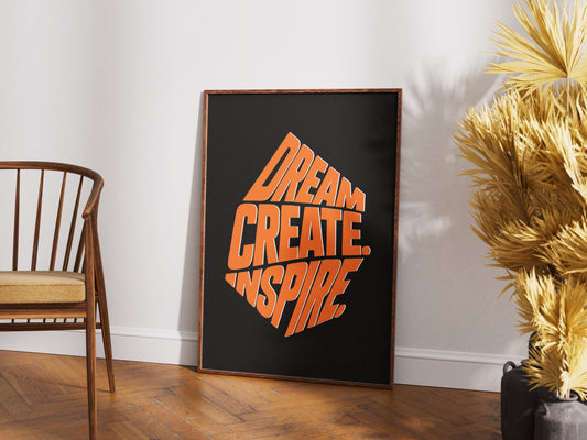 Dream Create Inspire Poster | Bold Motivational Wall Art