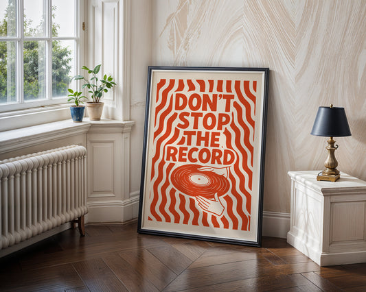 Don’t Stop the Record Poster | Retro Music-Inspired Wall Art