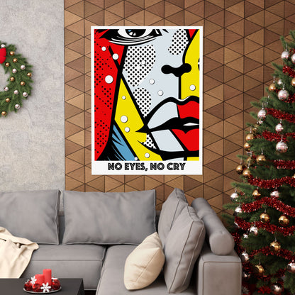 No Eyes No Cry Poster | Retro Dot Art Comic Style Print