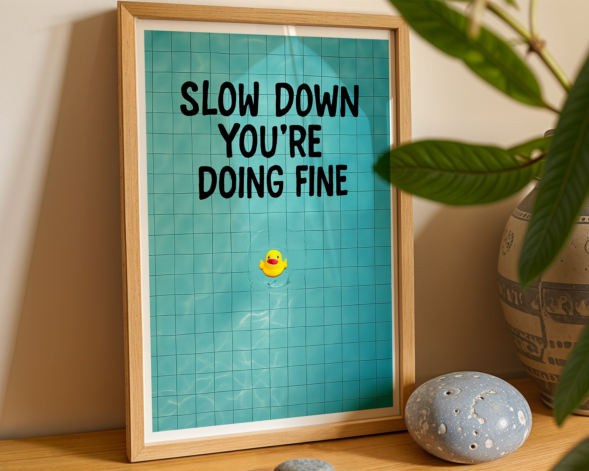 Slow Down You're Doing Fine Poster | Motivational Rubber Duck Wall Art