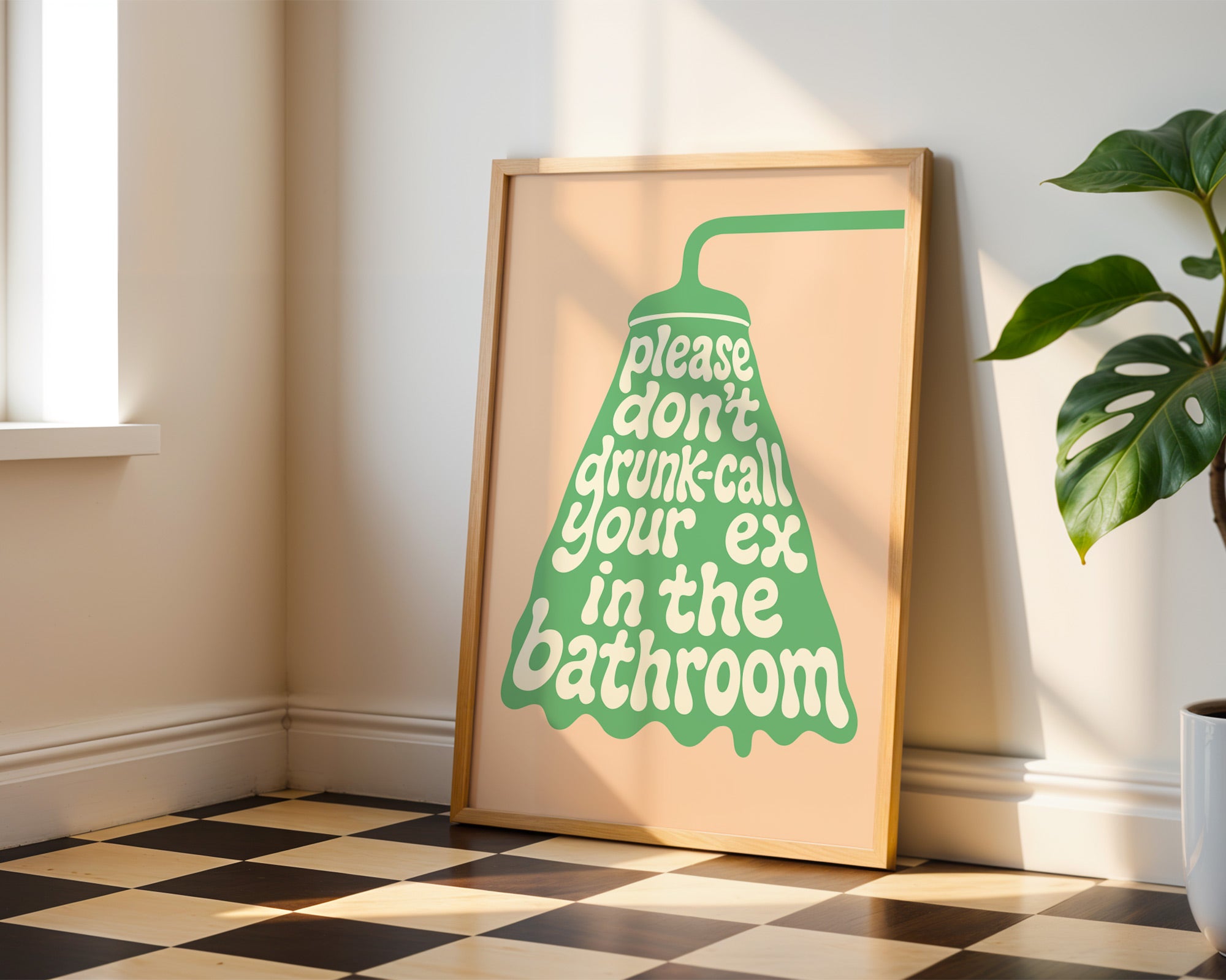 Please Don’t Drunk-Call Your Ex | Funny Bathroom Poster