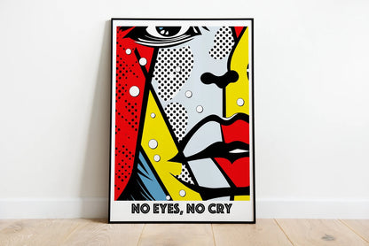 No Eyes No Cry Poster | Retro Dot Art Comic Style Print